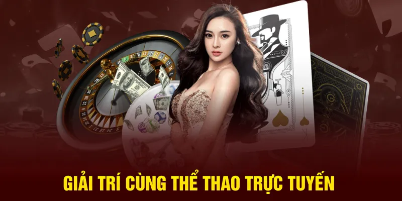 Giải trí cùng thể thao trực tuyến
