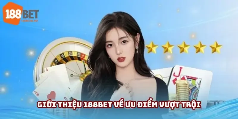 Giới thiệu 188BET cùng thông tin nổi bật