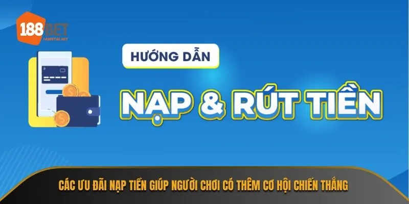 Thường xuyên kiểm tra các cập nhật từ nhà cái về phương thức nạp tiền